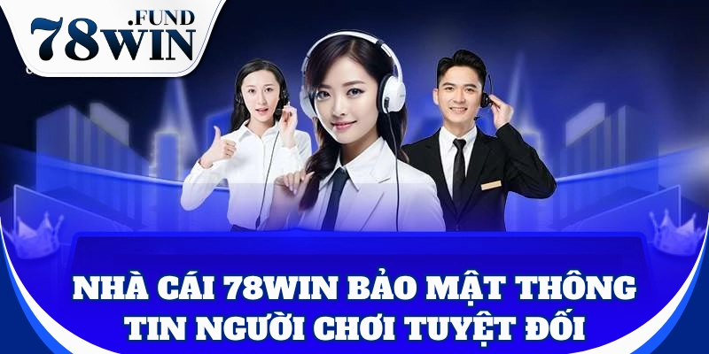 78win - Trang chủ 46 Mọi thông tin cá nhân đều được nhà cái bảo mật tuyệt đối